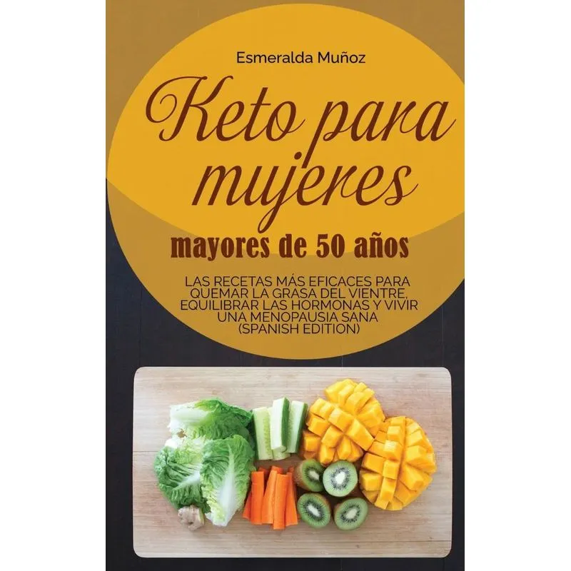 KETO PARA MUJERES MAYORES DE 50 AÑOS