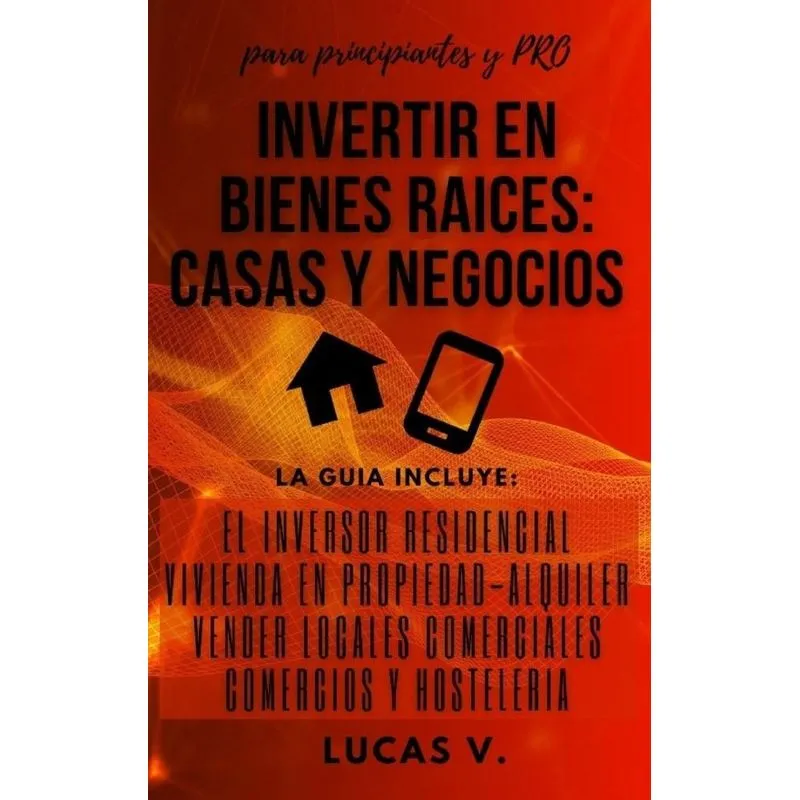 INVERTIR EN BIENES RAICES