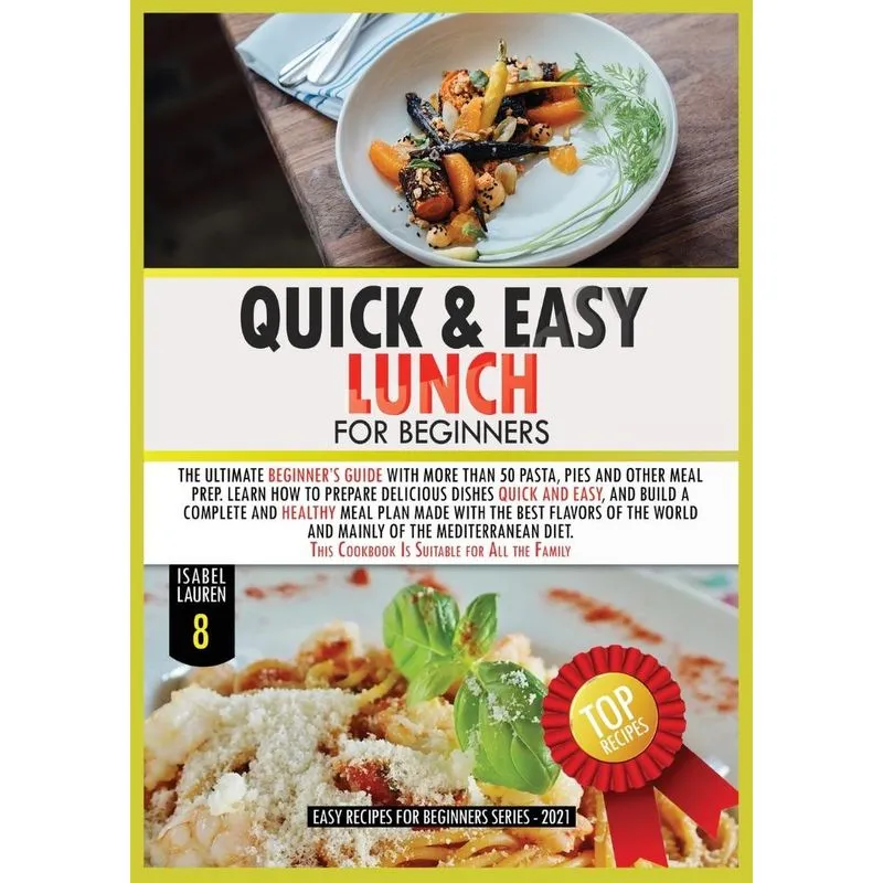 QUICK AND EASY LUNCH FOR BEGINNERS