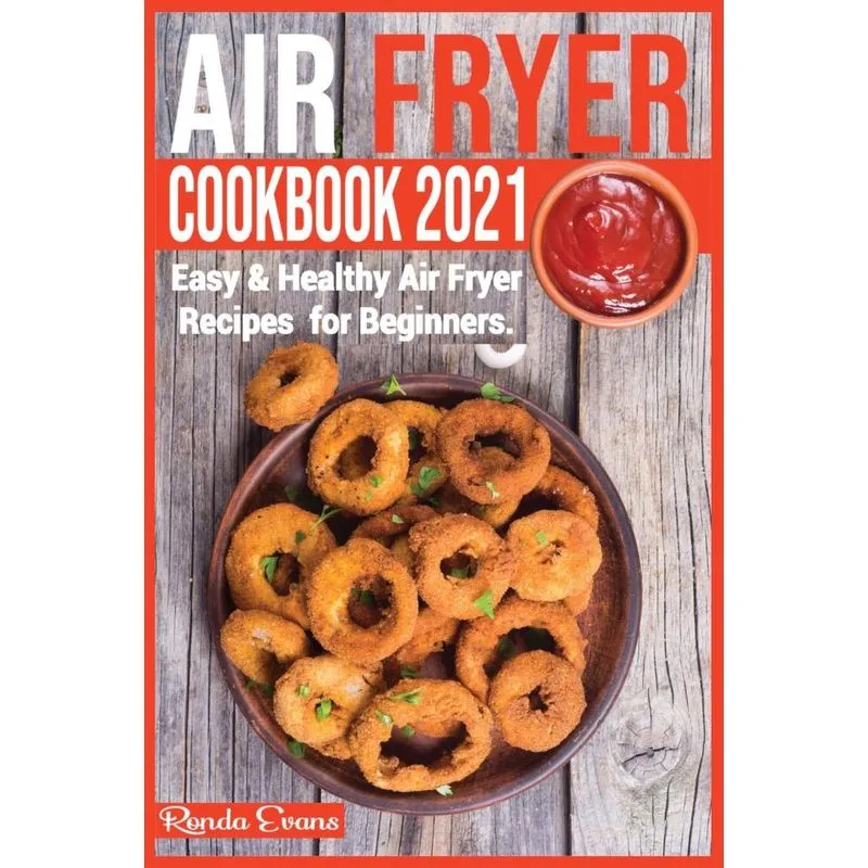 Air Fryer Cookbook 2021