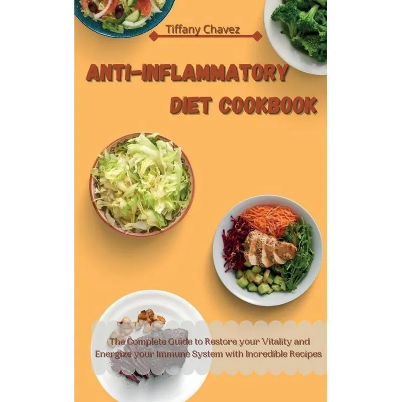 Anti-Inflammatory Diet Cookbook