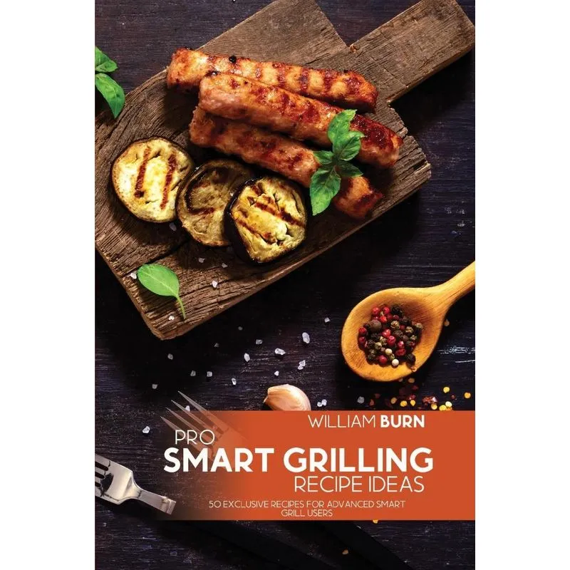 Pro Smart Grilling Recipe Ideas