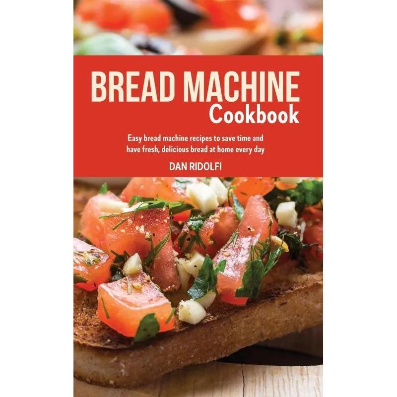 BREAD MACHINE COOKBOOK