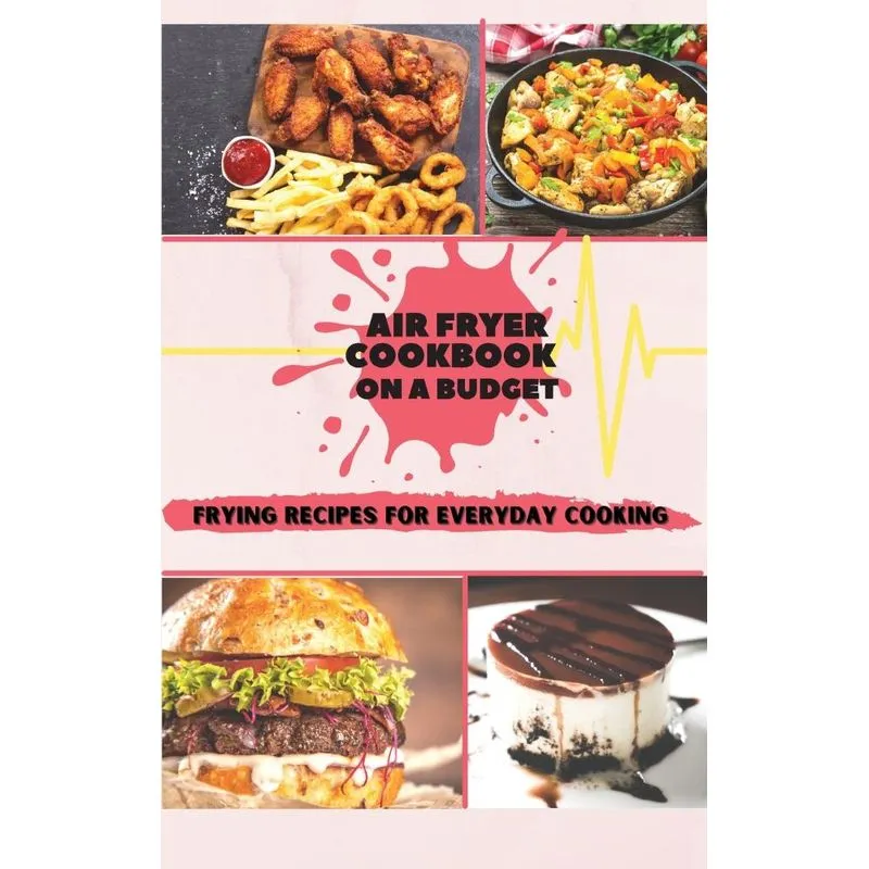 Air Fryer Cookbook On A Budget
