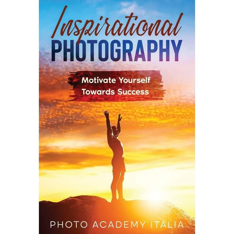 Inspirational Photography