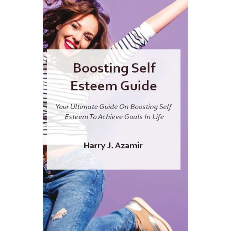 Boosting Self Esteem Guide