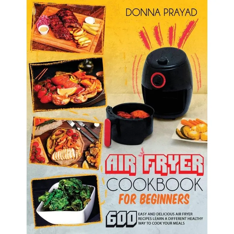 AIR FRYER COOKBOOK FOR BEGINNERS