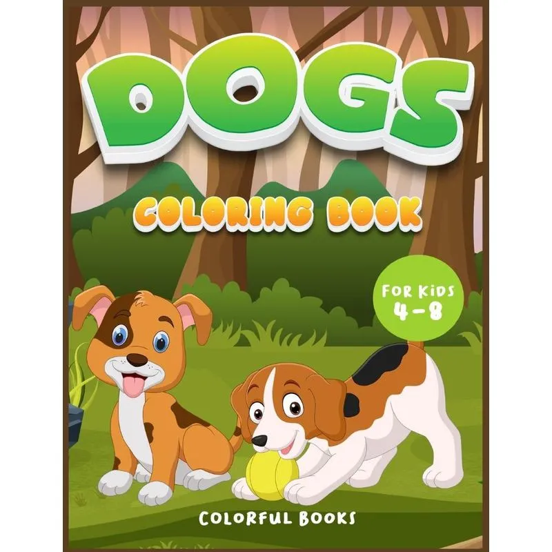 Dogs Coloring book for kids 4-8