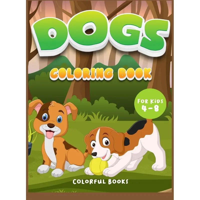 Dogs Coloring book for kids 4-8