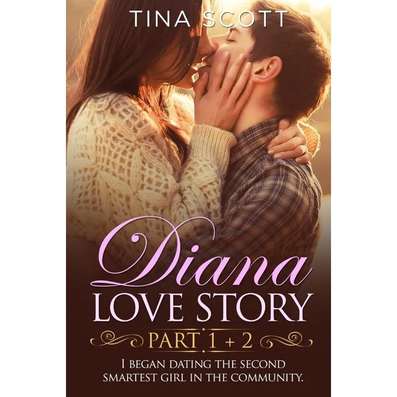 Diana Love Story (PT. 1 + PT.2)