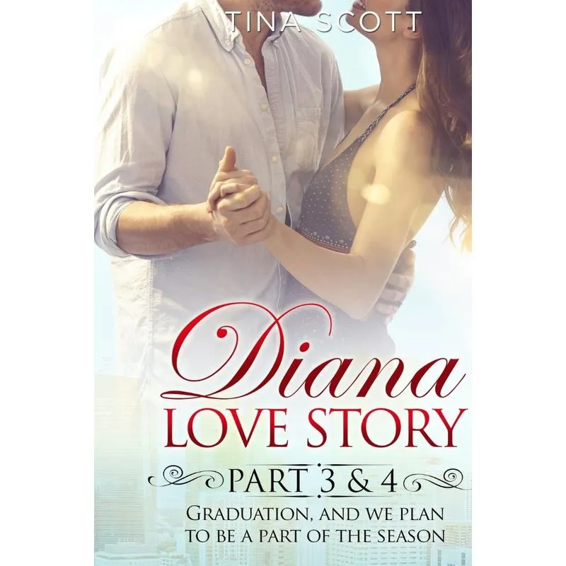 Diana Love Story (PT. 3-4)