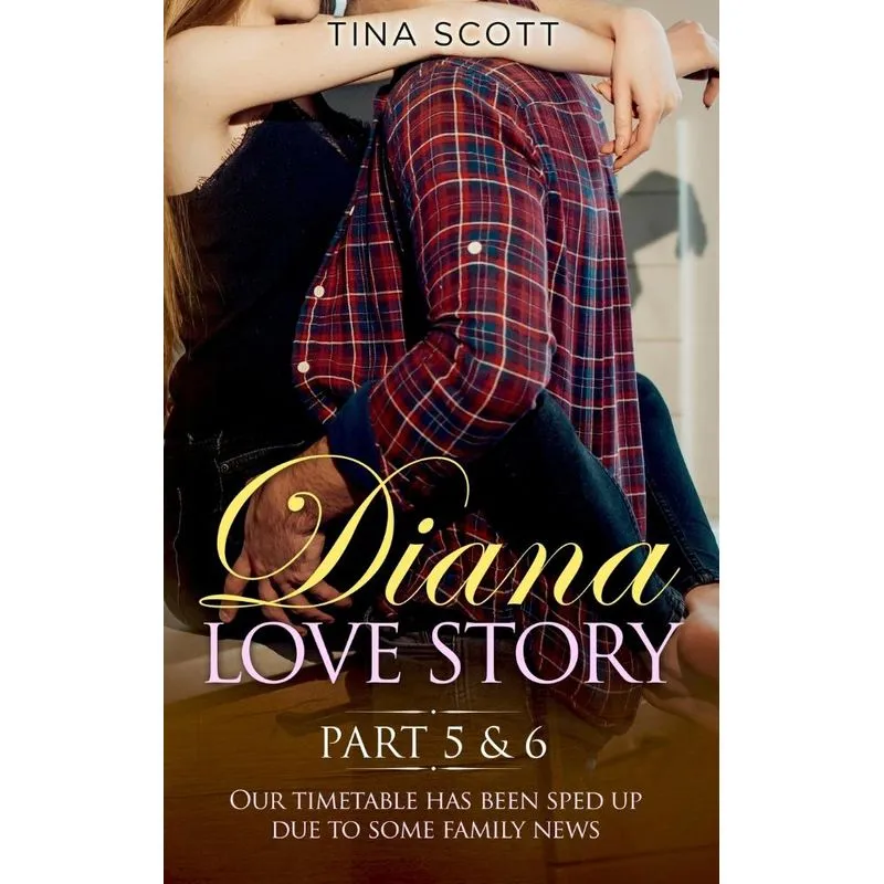 Diana Love Story (PT.5 + PT.6)