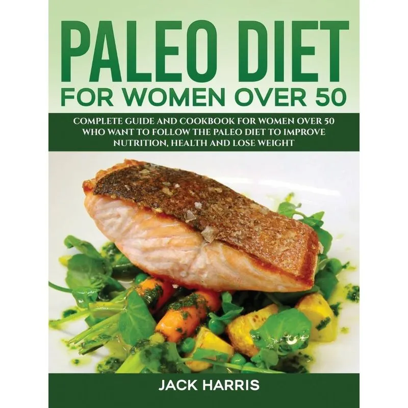 PALEO DIET FOR WOMEN OVER 50