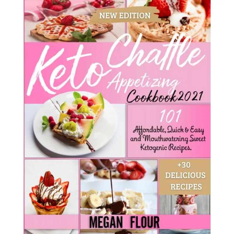 Keto Chaffle Appetizing Cookbook 2021