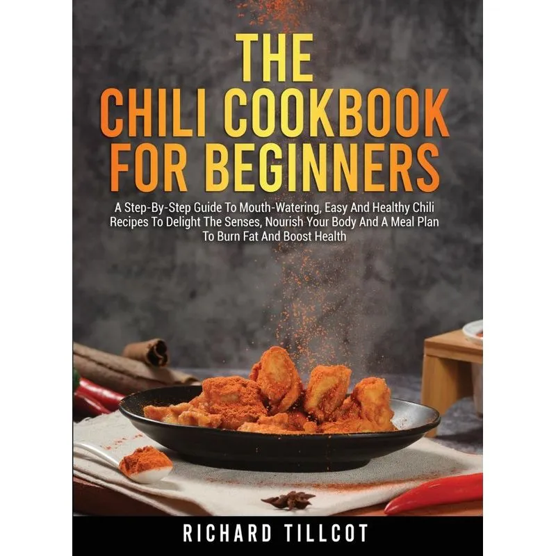 The Chili Cookbook For Beginners
