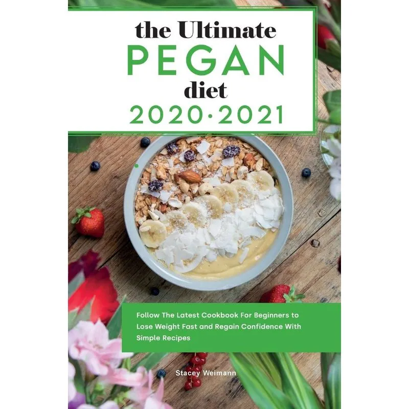 Ultimate Pegan Diet 2021-2022