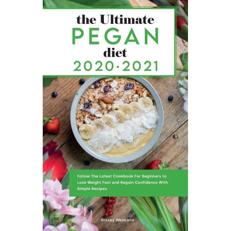 Ultimate Pegan Diet 2021-2022