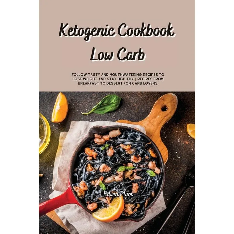 Ketogenic Cookbook Low Carb