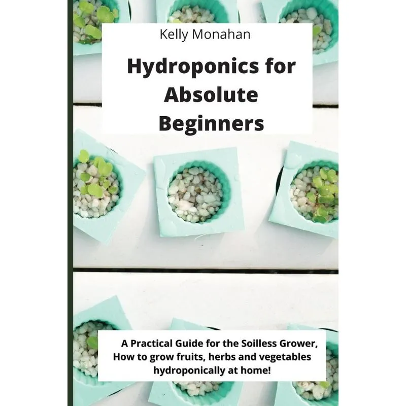 Hydroponics for Absolute Beginners