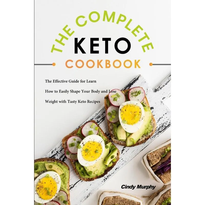 The Complete Keto Cookbook
