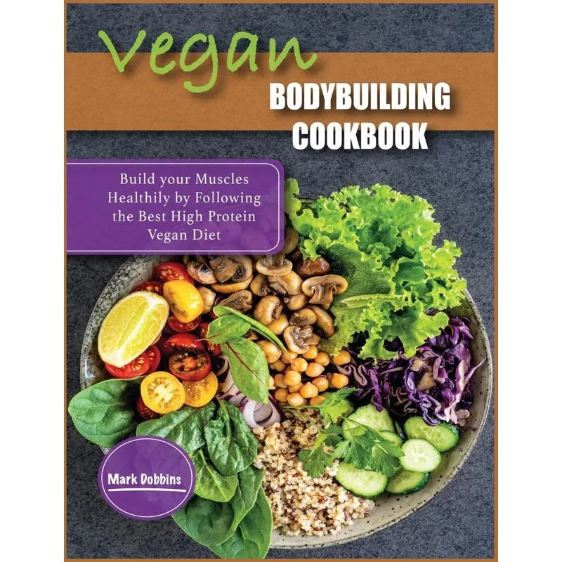 VEGAN BODYBUILDING COOKBOOK