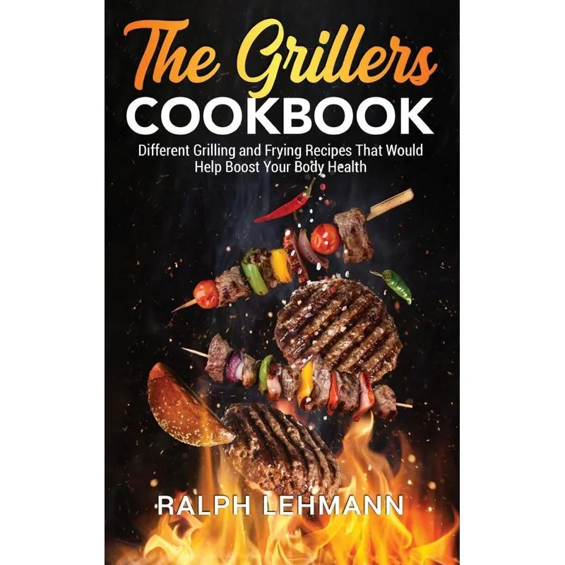 The Grillers Cookbook
