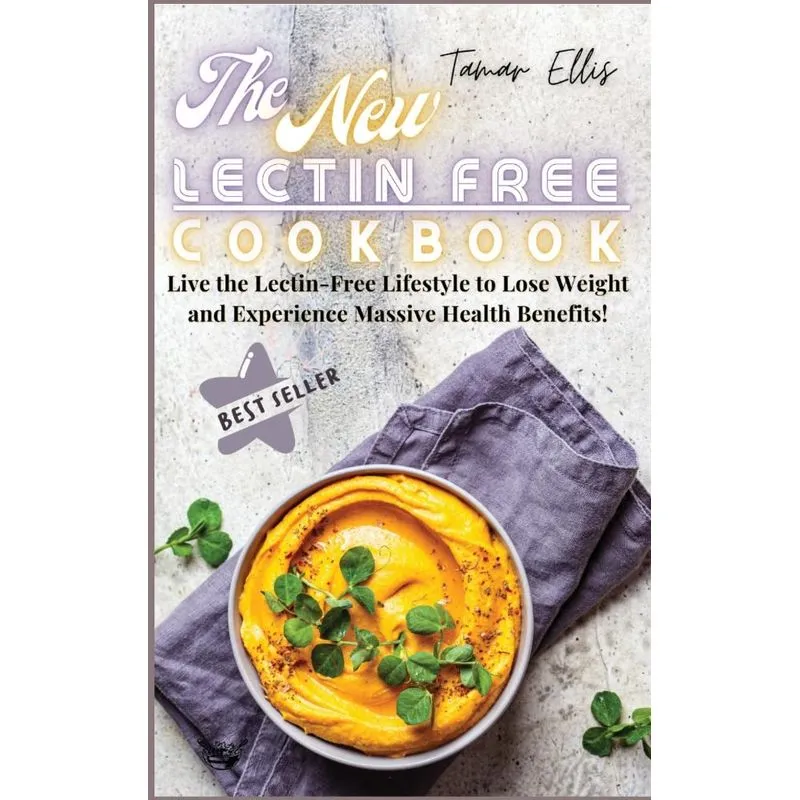 The New Lectin Free Cookbook