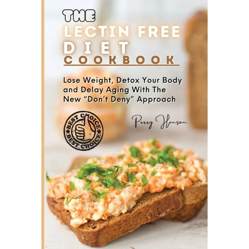 The Lectin Free Diet Cookbook