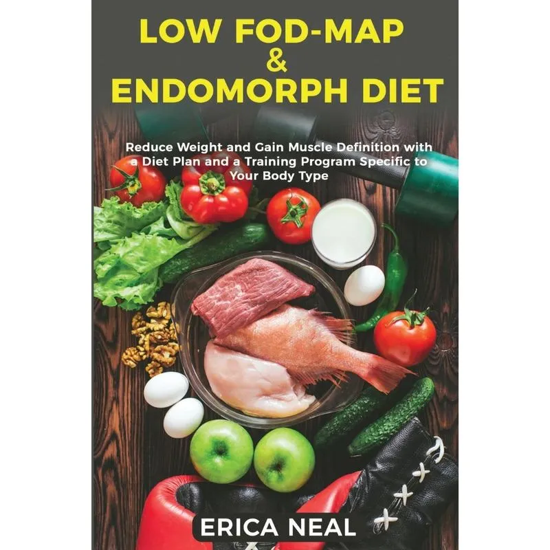 LOW FOD-MAP &amp, ENDOMORPH DIET