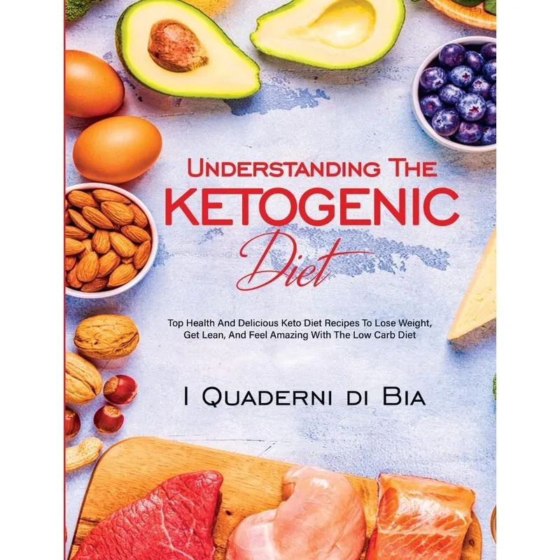 Understanding The Ketogenic Diet