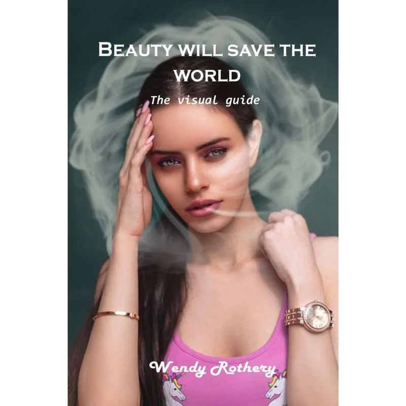 Beauty will save the world