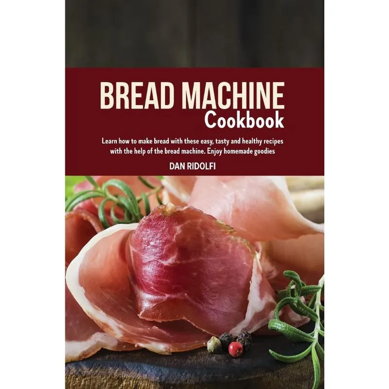 BREAD MACHINE COOKBOOK