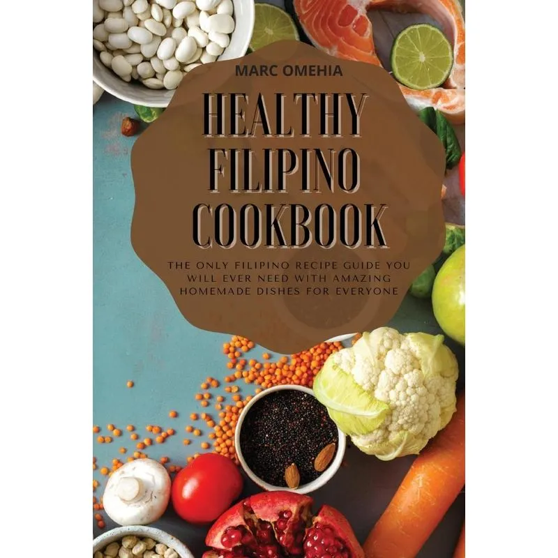 HEALTHY FILIPINO COOKBOOK