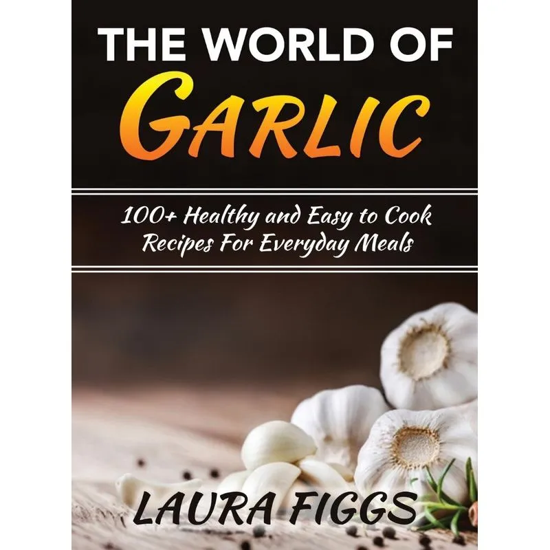 The World of Garlic