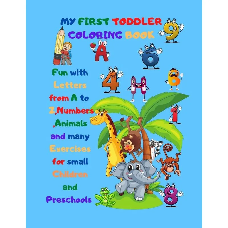 MY FIRST TODDLER COLORING BOOK