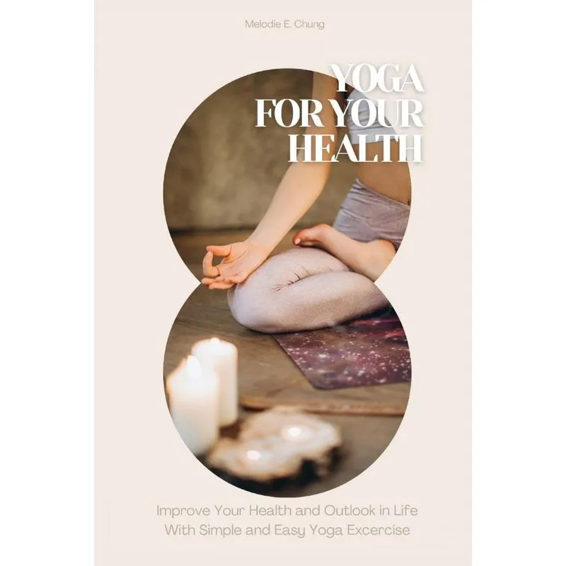 YOGA FOR YOUR HEALTH