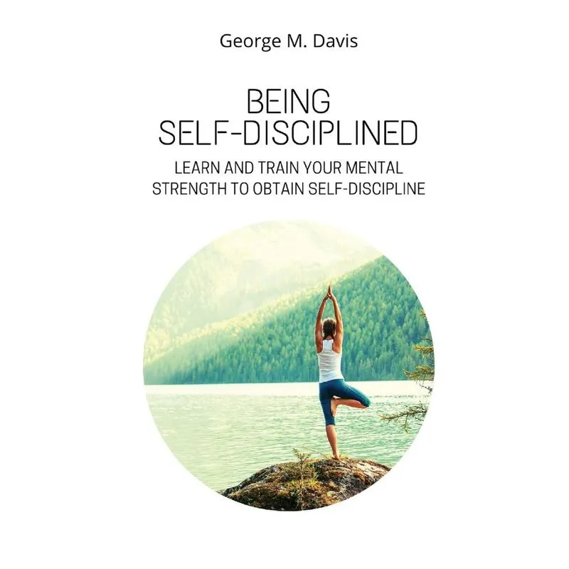 BEING SELF-DISCIPLINED