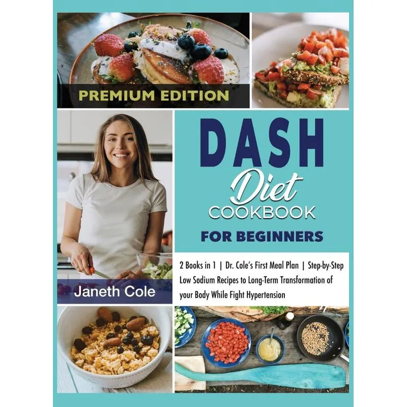 DASH Diet Cookbook For Beginners