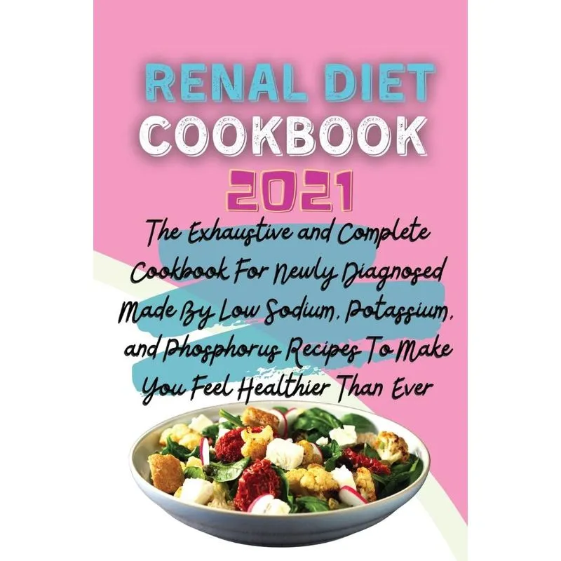 Renal Diet Cookbook 2021