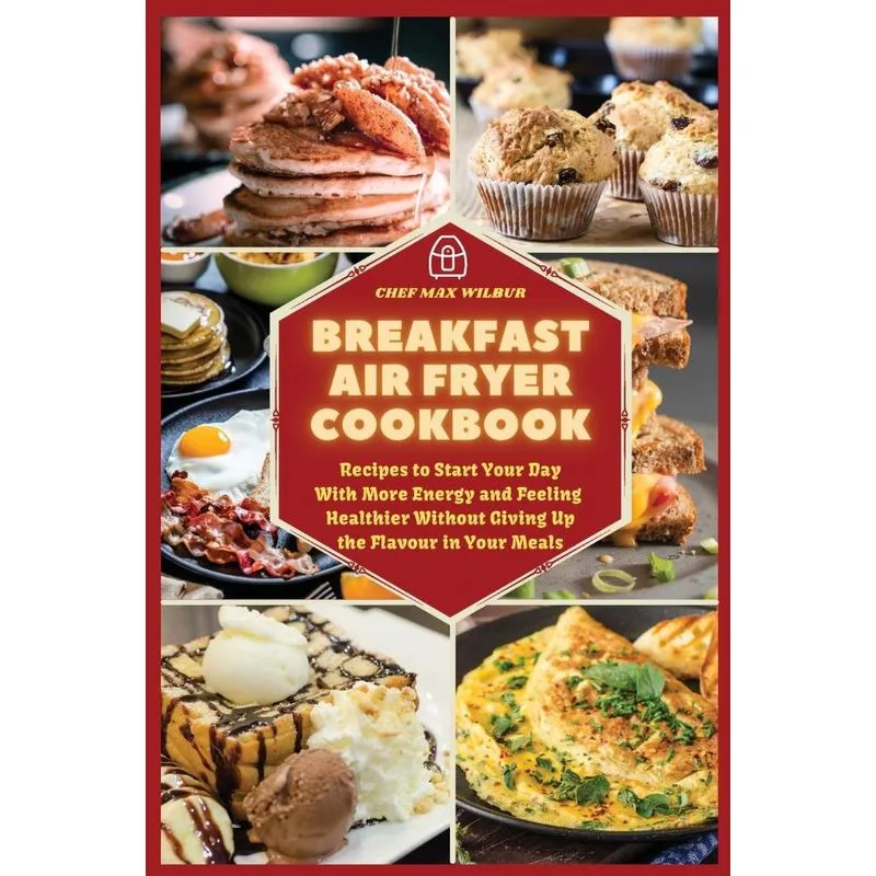 Breakfast Air Fryer Cookbook