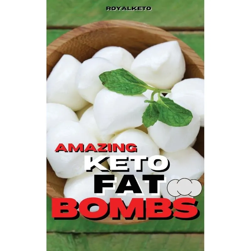 AMAZING KETO FAT BOMBS RECIPES