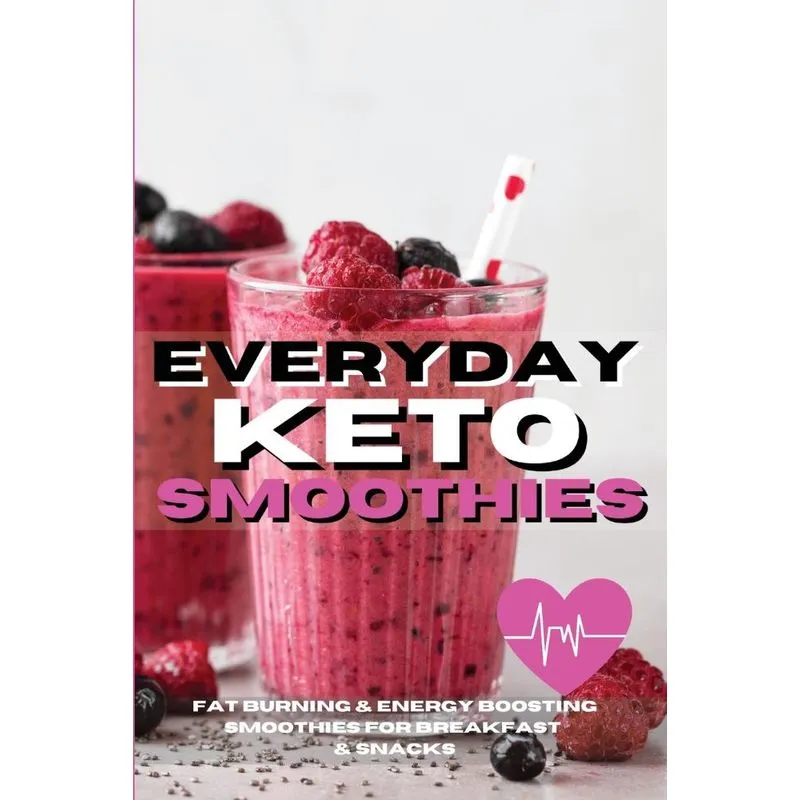 EVERYDAY KETO SMOOTHIES