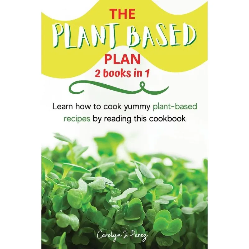 The Plant-Based Plan