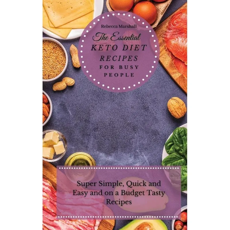 The Essential Keto Diet Recipes For Busy People