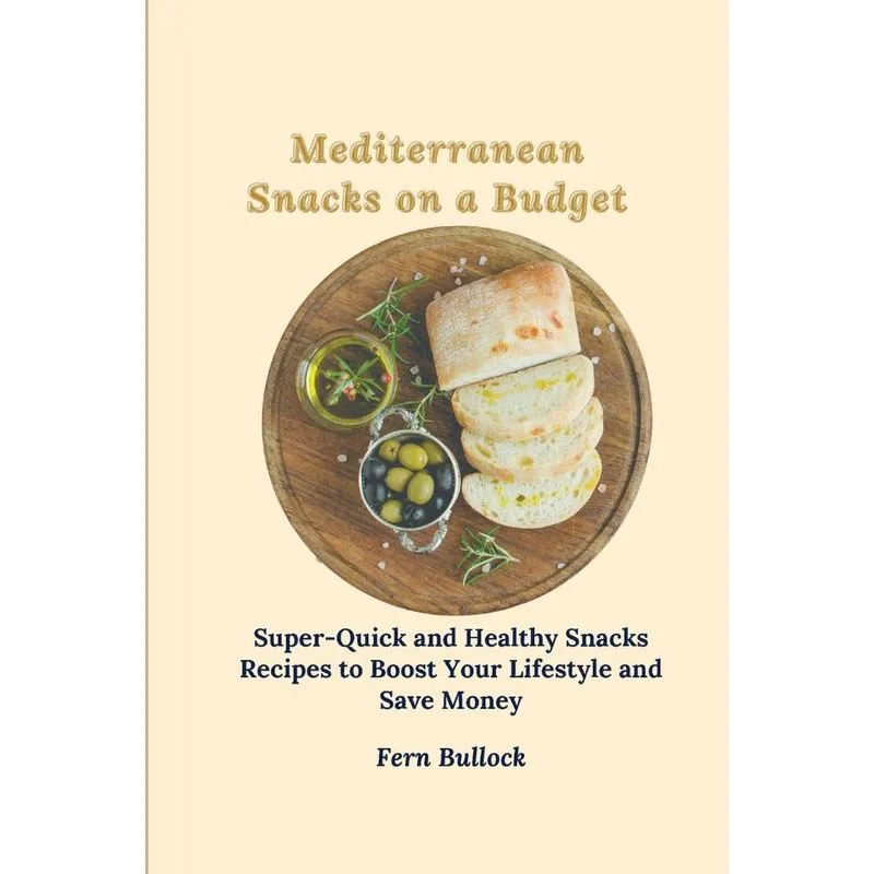 Mediterranean Snacks on a Budget