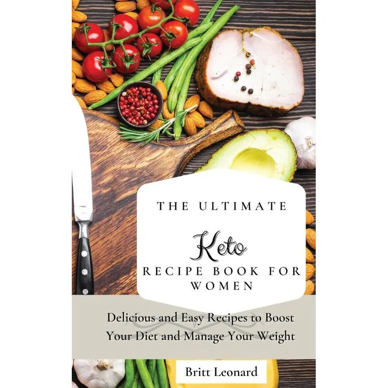 The Ultimate Keto Recipe Book for Women