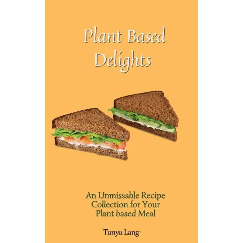Plant Based Delights