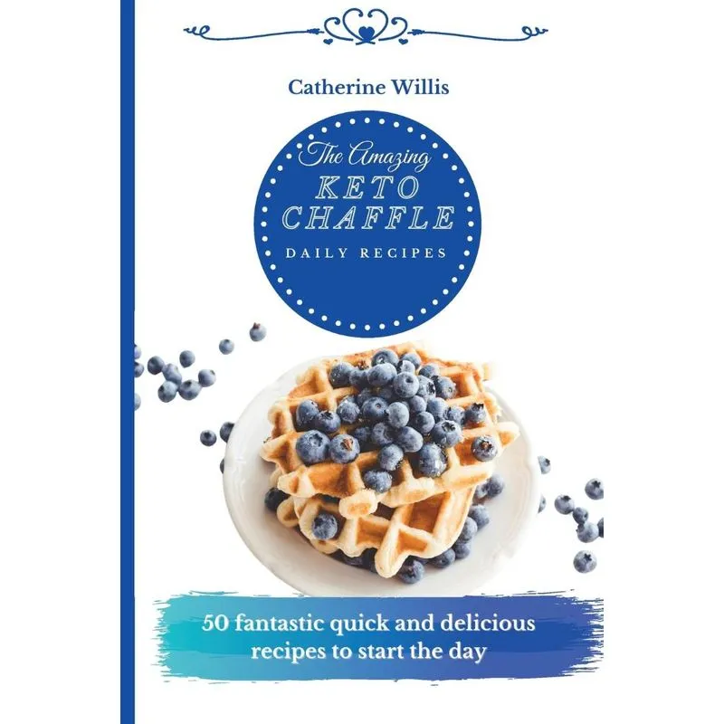 The Amazing Keto Chaffle Daily Recipes