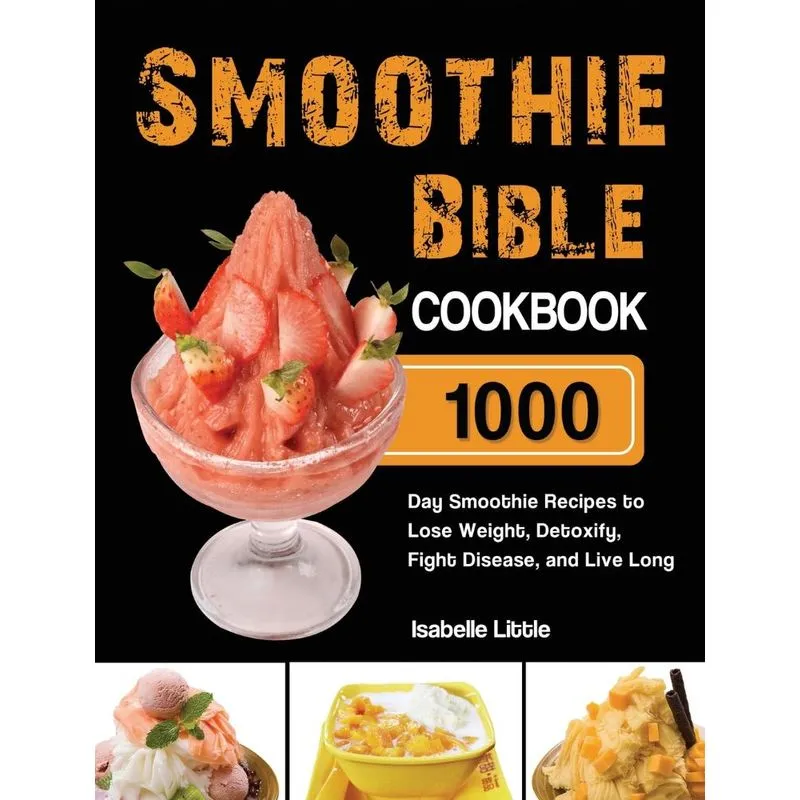 Smoothie Bible Cookbook