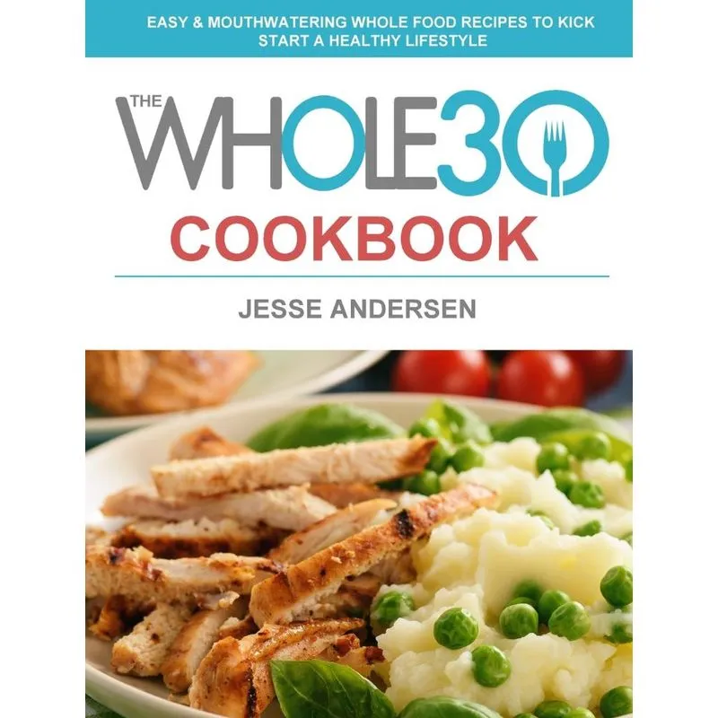 The Whole30 Cookbook